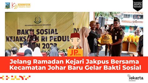 Jelang Ramadan Kejari Jakpus Bersama Kecamatan Johar Baru Gelar Bakti