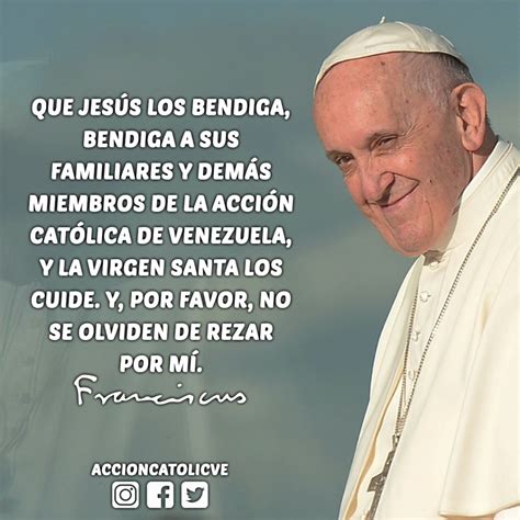 Mensaje Del Papa Francisco A Los J Venes Del Xi Enjac Acci N