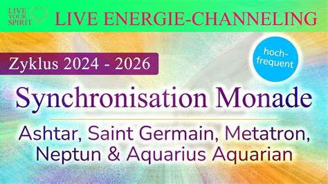 Energie Channeling Multidimensionalität Monaden Energie Ashtar