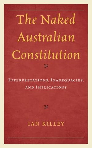 The Naked Australian Constitution de Ian Killey en Librerías Gandhi