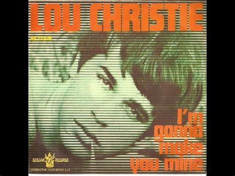 I M Gonna Make You Mine Lou Christie Youtube