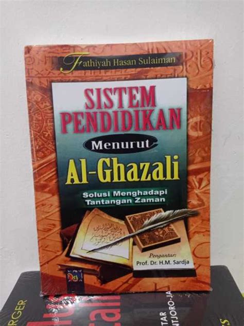 Sistem Pendidikan Menurut Al Ghazali Fathiyah Hasan Sulaiman Lazada