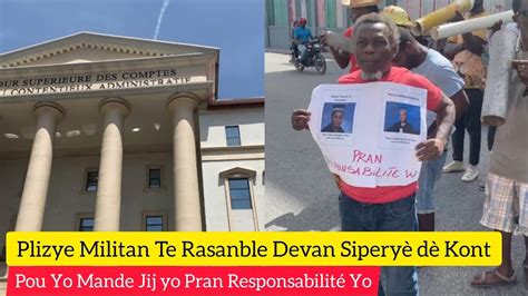 Plizye Militan Te Rasanble Devan Siperyè dè Kont Pou Yo Mande Jij yo