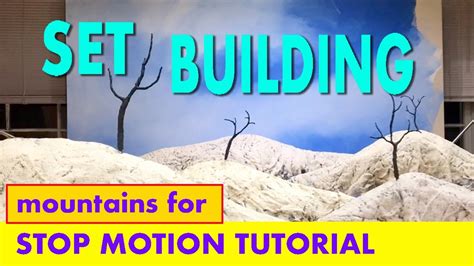 Stop Motion Tutorial Builiding Mountains Youtube