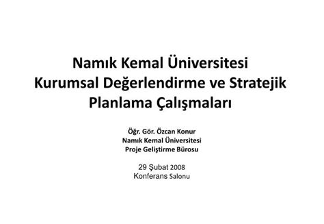 Ppt Nam K Kemal Niversitesi Kurumsal De Erlendirme Ve Stratejik