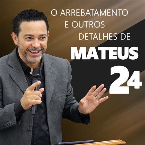 Explicação De Mateus 24