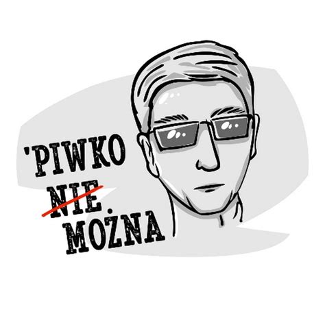 Piwko Nie Mozna Youtube