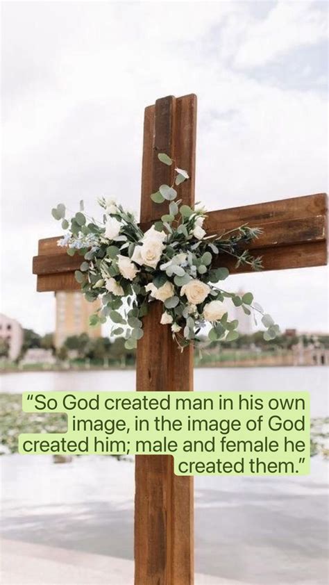 “So God created man in his own image, in the image of God created him; male and female he ...