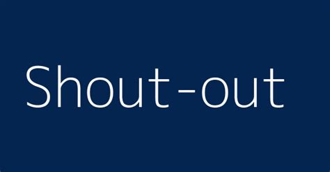 Shout Out Meaning - soakploaty