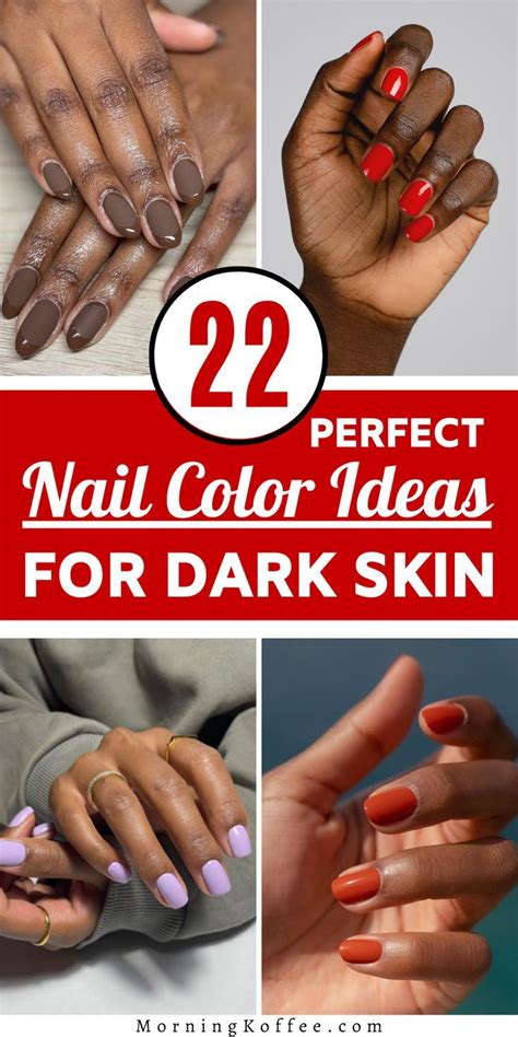 22 Perfect Nail Color Ideas For Dark Skin ~morningko Dark Skin Nail Polish Dark Skin Nail