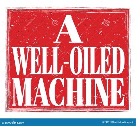 A WELL OILED MACHINE Text On Red Stamp Sign Stock Illustration