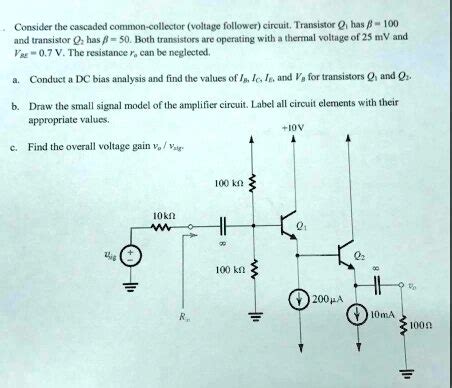 SOLVED Consider The Cascaded Common Collector Voltage Follower