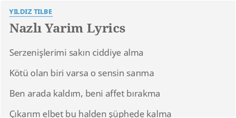 Nazli Yarim Lyrics By Yildiz Tilbe Serzeni Lerimi Sak N Ciddiye Alma