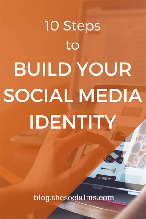 10 Steps To Build Your Social Media Identity