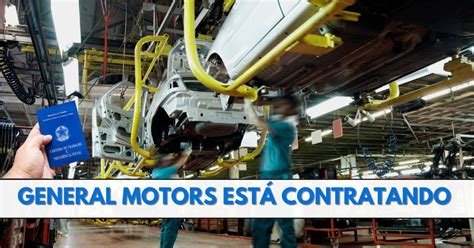 General Motors GM está contratando candidatos e sem experiência