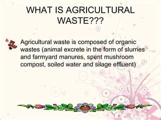 benefit of agriculture waste | PPT | Free Download