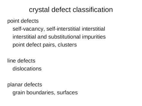 Ppt Crystal Defect Classification Point Defects Self Vacancy Self