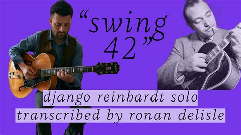 Django Reinhardt Swing 42 Solo 1949 Performed By Ronan Delisle