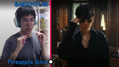 Baekhyun Pineapple Slice First Watch Reaction Youtube