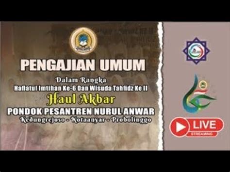 Live Streaming Haflatul Imtihan Ke Wisuda Tahfidz Ke Ii Pp Nurul