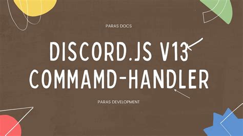 DISCORD JS V13 ADVANCED COMMAND HANDLER PARAS DOCS DISCORD JS YouTube