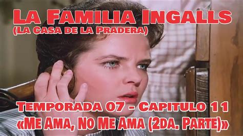 La Familia Ingalls T E La Casa De La Pradera Latino Hd Ver