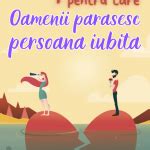 13 motive pentru care oamenii îl părăsesc pe cel pe care îl iubesc