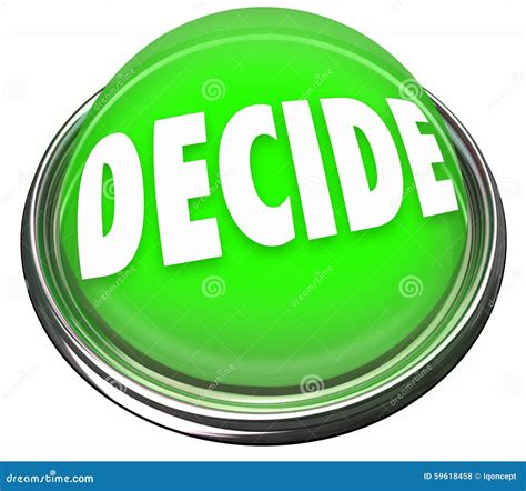 decide word pick choose final decision selection button light royalty