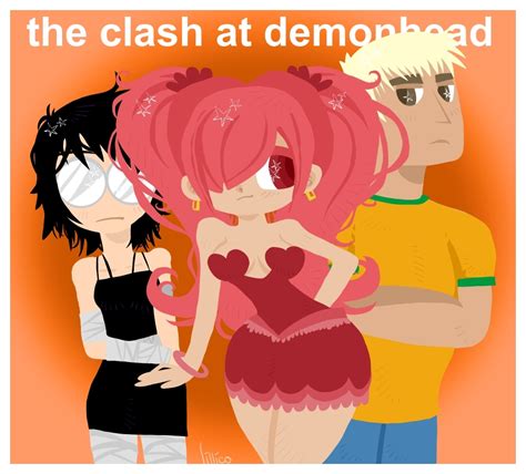 THE CLASH AT DEMONHEAD by Child-Of-Neglect on DeviantArt