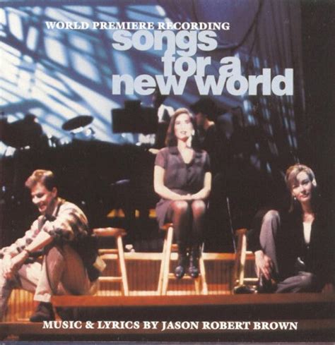 Songs For A New World Jason Robert Brown