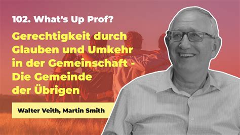 102 Gerechtigkeit Durch Glauben Und Umkehr In Der Gemeinschaft