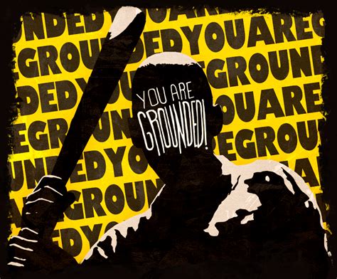 Youre Grounded