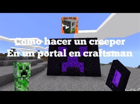 Como Hacer Un Creeper En Un Portal En Craftsman Youtube