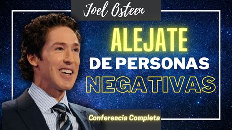 Aléjate de personas negativas y tóxicas que absorben tu energía JOEL