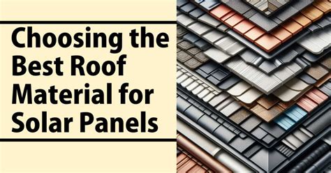 Choosing The Best Roof Material For Solar Panels