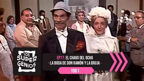 EP77 El Chavo del Ocho La boda de Don Ramón y Doña Cleotilde 1981