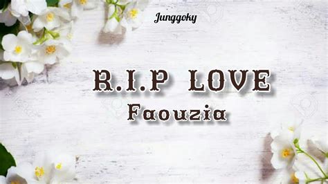 Faouzia Rip Love Lyrics Lirik Terjemahan Sub Indo Youtube