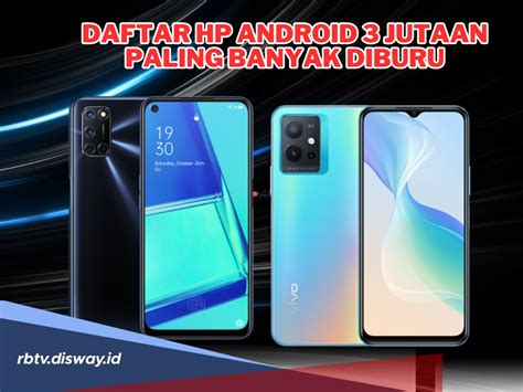 Nyaris Perfect Ini Daftar Hp Android Harga Rp Jutaan Paling Banyak