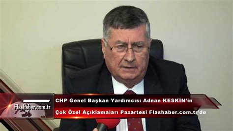 Adnan Keskin den Çok Özel Açıklamalar YouTube