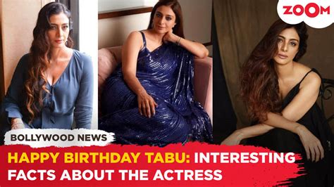 Happy Birthday Tabu Here Are Some Unknown And Intriguing Facts About