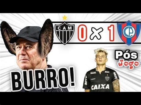 P S Jogo Atl Tico X Cerro Porte O Levir Burro E Roger Guedes