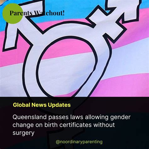 Queensland Passes Laws Allowing Gender Change On Birth Certificates