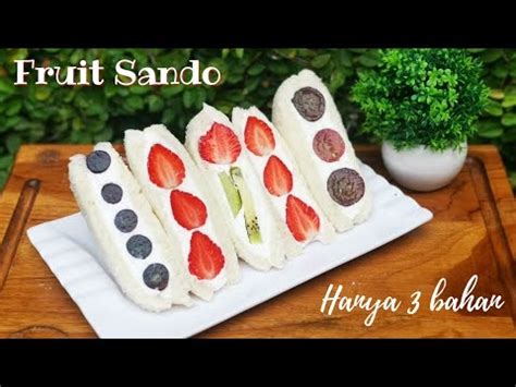 Fruit Sando Yang Lagi Viral Sandwich Isi Buah Khas Negara Jepang