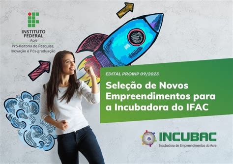 Ifac Abre Inscri Es Para Incuba O De Novos Empreendimentos Incubac