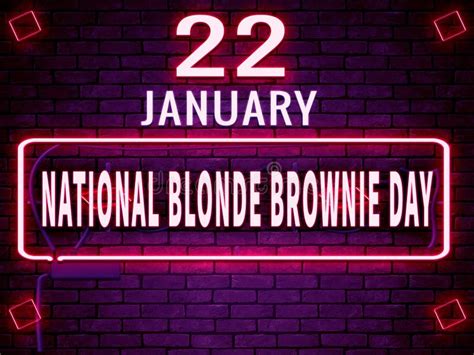 22 January, National Blonde Brownie Day, Neon Text Effect on Bricks Background Stock ...