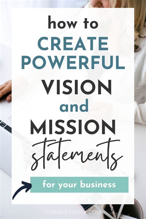 How to Create Powerful Vision and Mission Statements