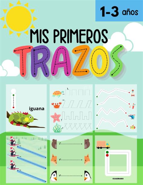 Buy Mi Primer Libro De Trazos 1 3 Años Aprendiendo A Repasar Líneas Formas Letras Y Números