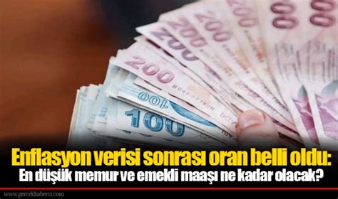 Enflasyon verisi sonrası oran belli oldu En düşük memur ve emekli