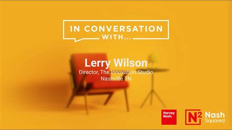 In Conversation With Lerry Wilson Youtube