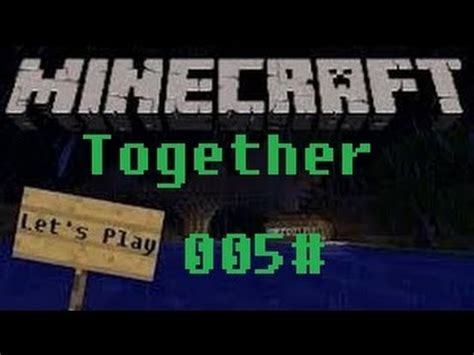 Lets Play Minecraft Together Deutsch HD 005 Es Dönert YouTube